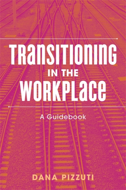 Transitioning in the Workplace : A Guidebook