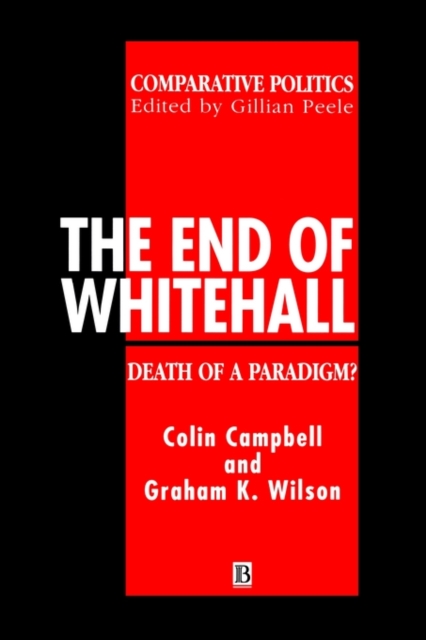 The End of Whitehall: Death of a Paradigm