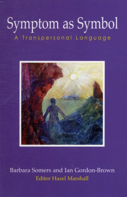 Symptom as Symbol : A Transpersonal Language : 4