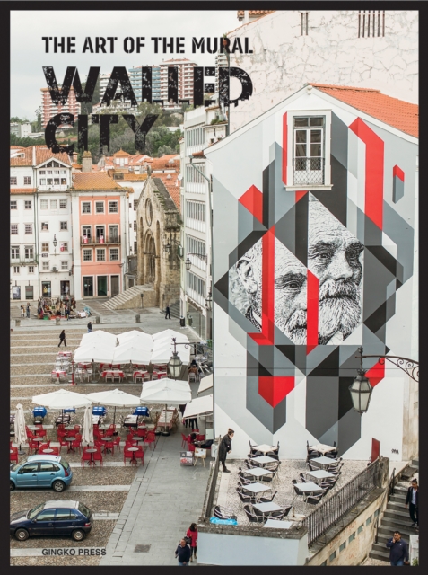 Walled City : The Art of the Mural