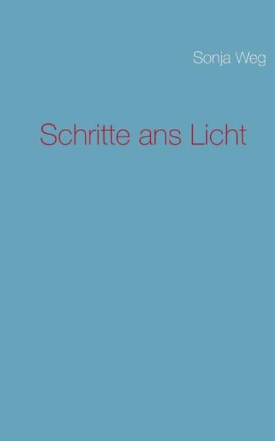 Schritte ans Licht