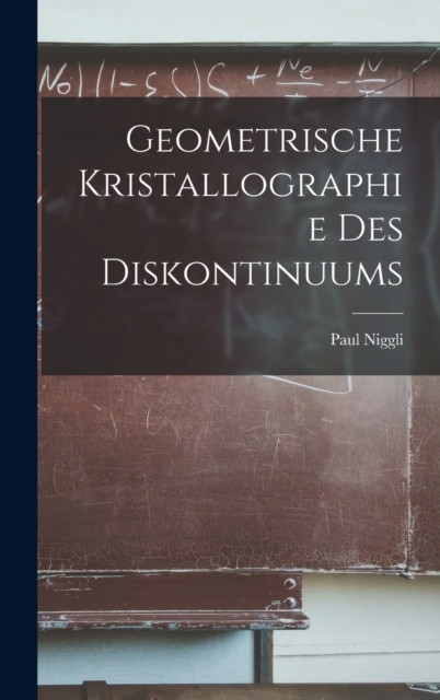 Geometrische Kristallographie Des Diskontinuums