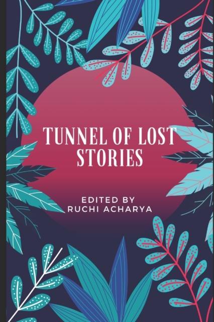 Tunnel of Lost Stories