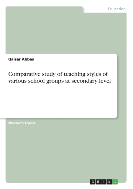 Comparative study of teaching styles of various school groups at secondary level