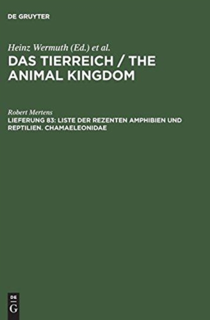 Das Tierreich / The Animal Kingdom, Lfg 83, Liste der rezenten Amphibien und Reptilien. Chamaeleonidae