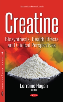 Creatine : Biosynthesis, Health Effects & Clinical Perspectives