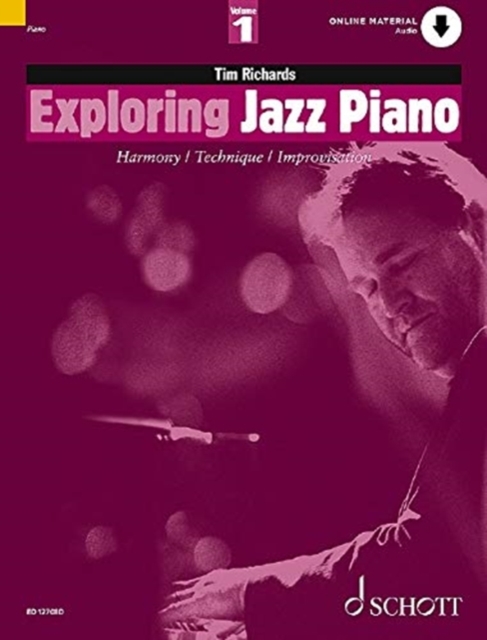 Exploring Jazz Piano Vol. 1 : Harmony / Technique / Improvisation