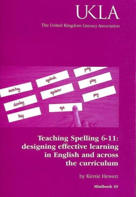 Teaching Spelling 6-11 : designing effective learning in English and across the curriculum : 49