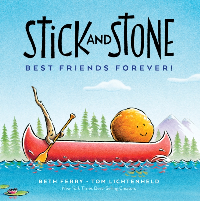 Stick And Stone: Best Friends Forever!