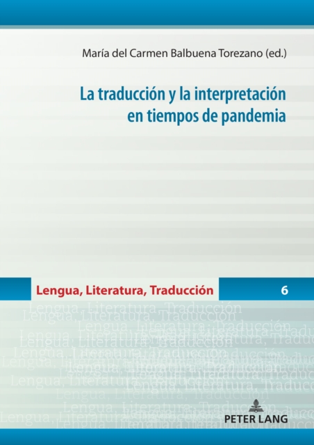 La traducci?n y la interpretaci?n en tiempos de pandemia