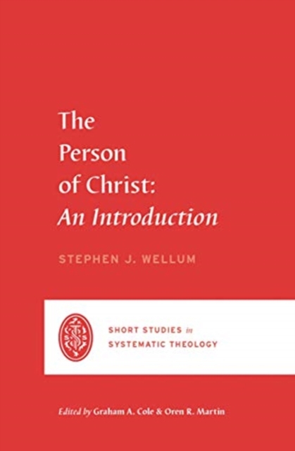 The Person of Christ : An Introduction