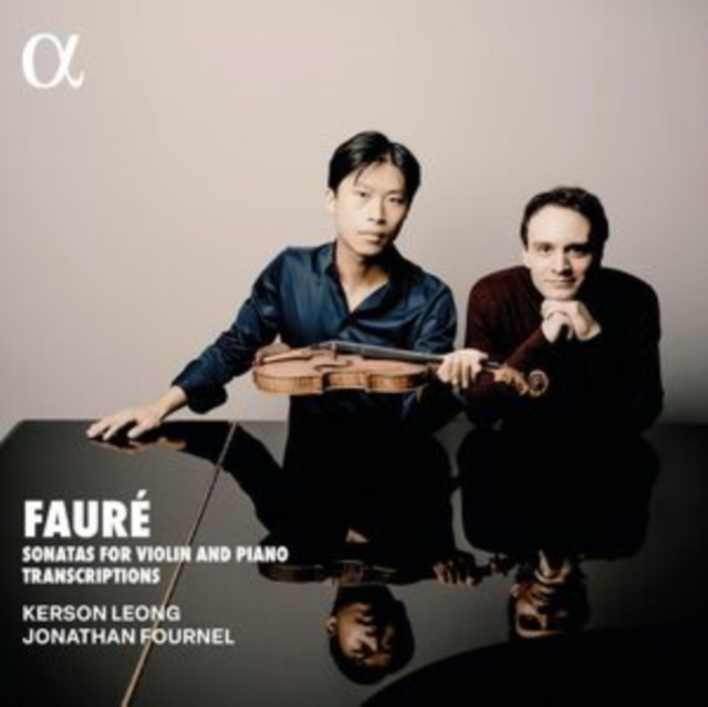 KERSON LEONG; JONATH - FAURE SONATAS FOR VIOLIN AND - cd image 1