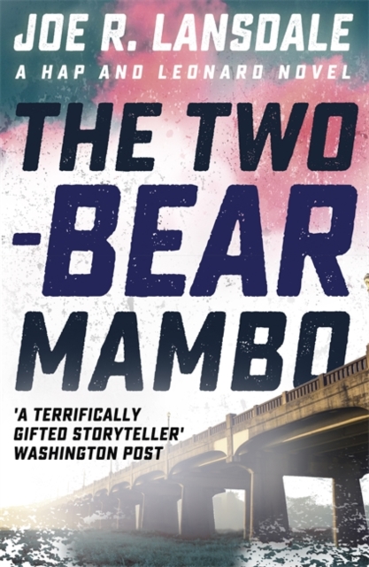 The Two-Bear Mambo : Hap and Leonard Book 3