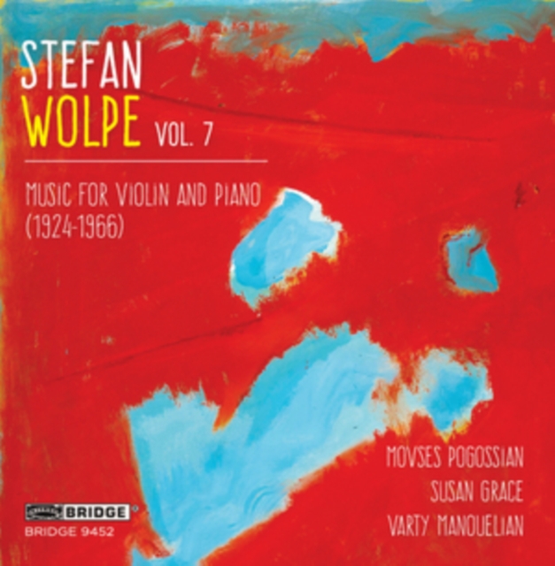 Stefan Wolpe: Music for Violin and Piano