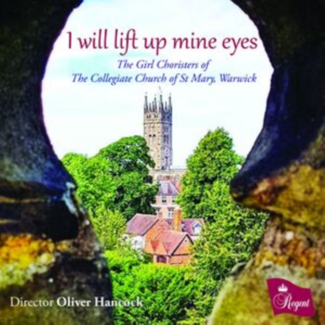 GIRLS CHORISTERS OF - I WILL LIFT UP MINE EYES - CD image 1