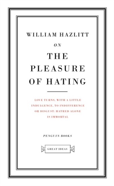 On the Pleasure of Hating