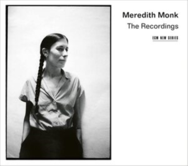 MEREDITH MONK: THE RECORDINGS