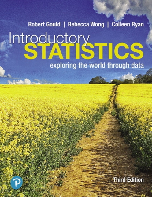 Introductory Statistics : Exploring the World Through Data