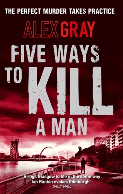 Five Ways To Kill A Man : Book 7 in the bestselling, must-read crime series