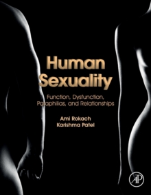 Human Sexuality : Function, Dysfunction, Paraphilias, and Relationships