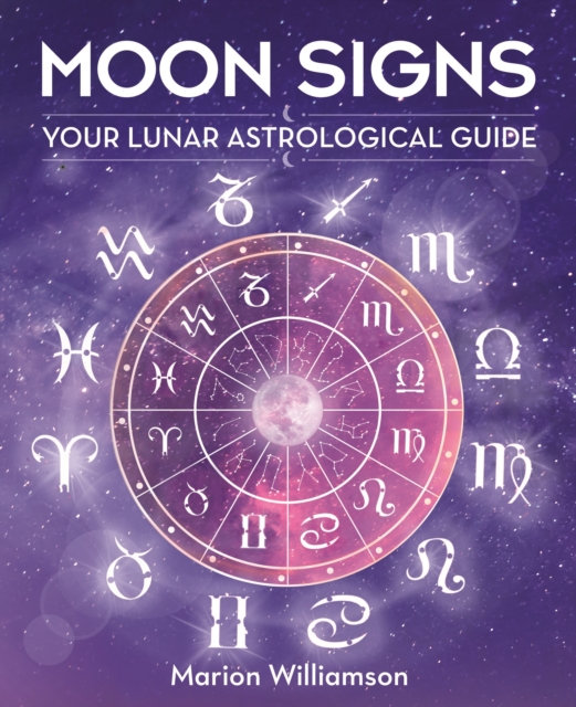 Marion Williamson - Moon Signs : Your lunar astrological guide - Hardb image 1