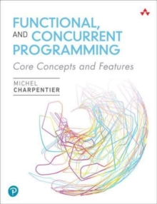 Michel Charpentier - Functional and Concurrent Programming : Core Conc image 1