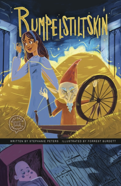 Rumpelstiltskin : A Discover Graphics Fairy Tale