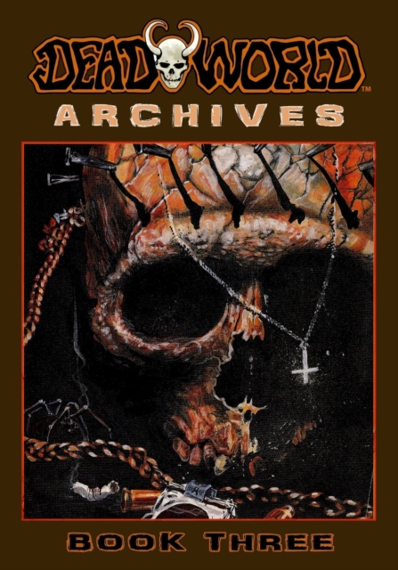 Deadworld Archives: Book Three