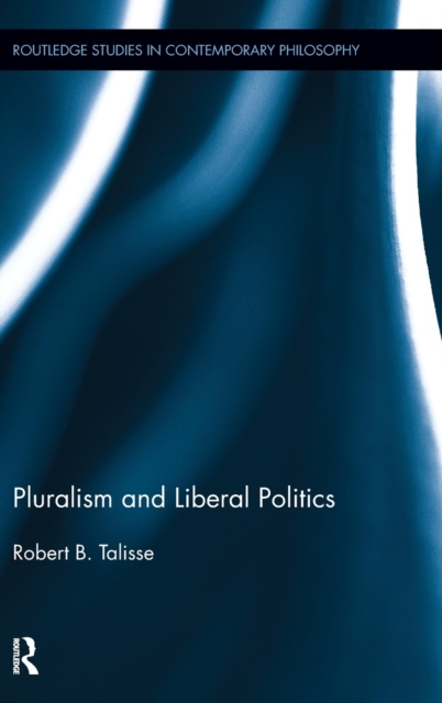 Pluralism and Liberal Politics