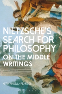 Nietzsche's Search for Philosophy : On the Middle Writings