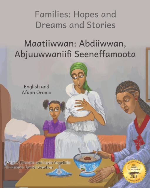 Families: Hopes and Dreams and Stories in English and Afaan Oromo