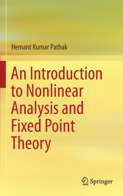 An Introduction to Nonlinear Analysis and Fixed Point Theory