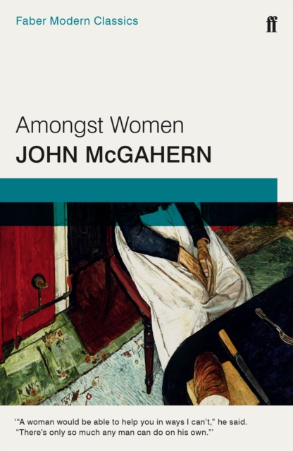 Amongst Women : Faber Modern Classics