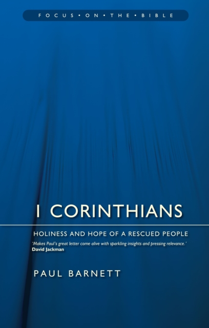 1 Corinthians : Holiness and Hope of a Rescued People