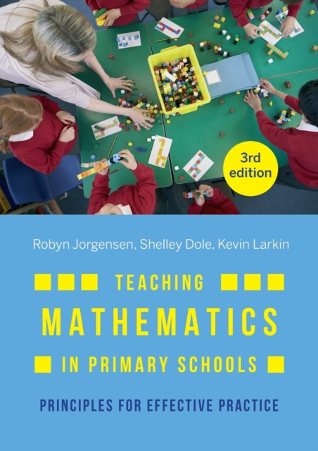 Teaching Mathematics in Primary Schools: Principles for effective practice