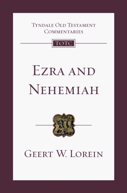 Ezra and Nehemiah : An Introduction and Commentary