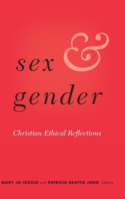 Sex and Gender : Christian Ethical Reflections