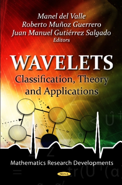 Wavelets : Classification, Theory & Applications