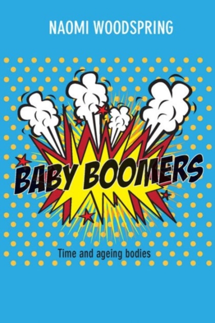 Baby boomers : Time and ageing bodies