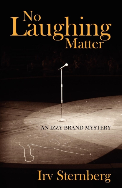 No Laughing Matter:   An Izzy Brand Mystery