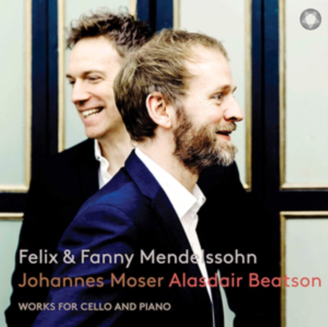 Felix & Fanny Mendelssohn: Works for Cello and Piano