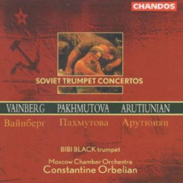 Soviet Trumpet Concertos (Black / Moscow Chanber Orch. / Orbelian