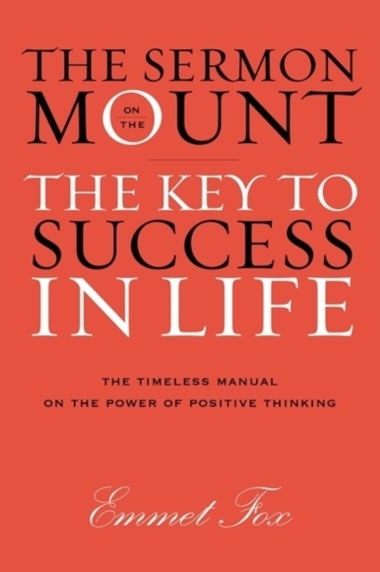 Sermon on the Mount : The Key to Success in Life The Gift Edition