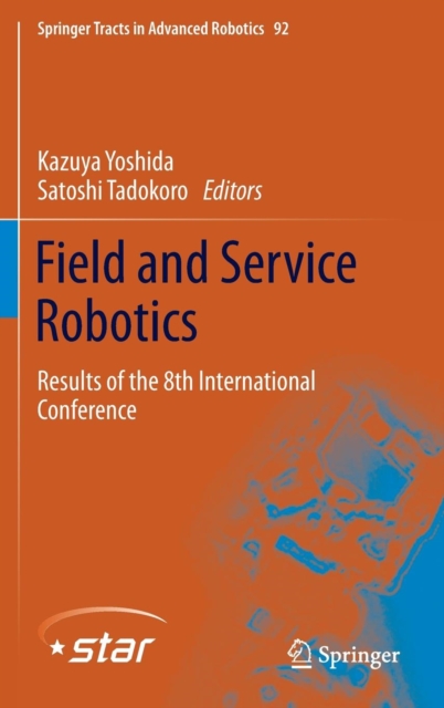 Field and Service Robotics : Results of the 8th International Conference