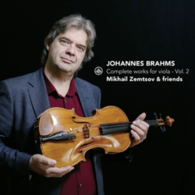 MIKHAIL ZEMTSOV & .. - Johannes Brahms: Complete Works For Viola - Vol. image 1