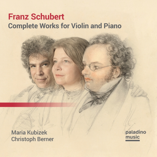 Schubert: Complete Works for Violin and Piano