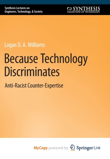 Because Technology Discriminates : Anti-Racist Counter-Expertise