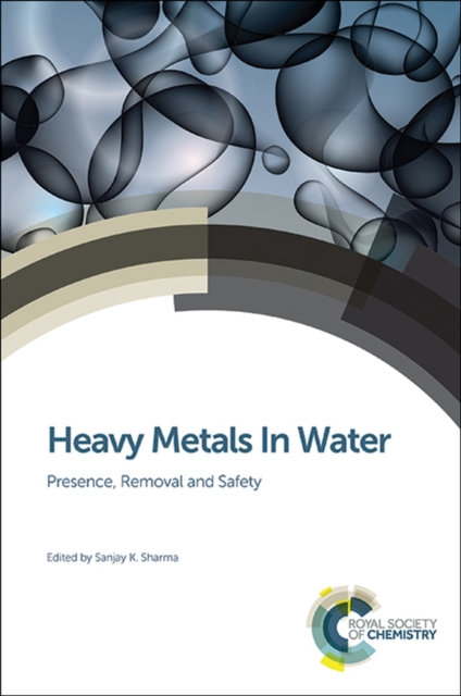 Heavy Metals In Water : Presence, Removal and Safety