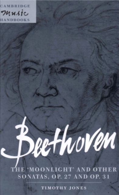 Beethoven: The 'Moonlight' and Other Sonatas, Op. 27 and Op. 31