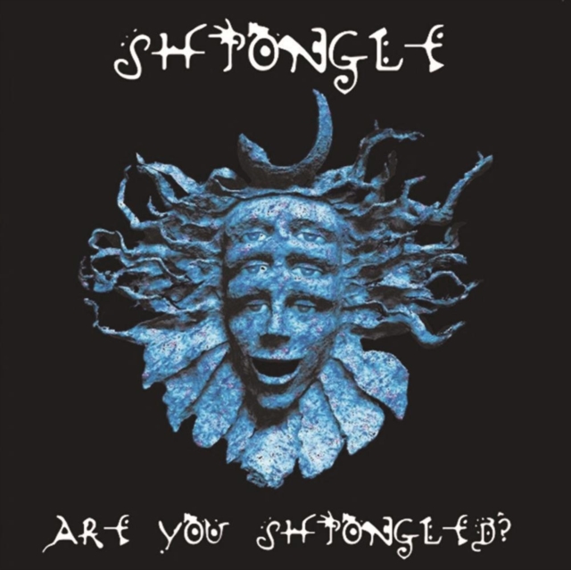 ARE YOU SHPONGLED? (3LP)